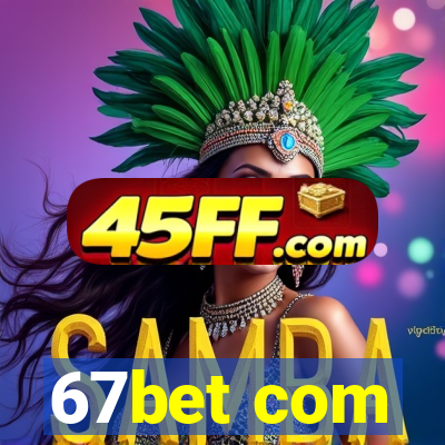 67bet com